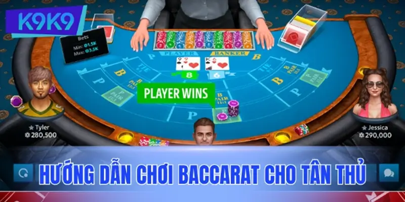 Hướng dẫn chơi Baccarat cho người mới chi tiết, dễ hiểu Hướng dẫn chơi Baccarat cho người mới chi tiết, dễ hiểu