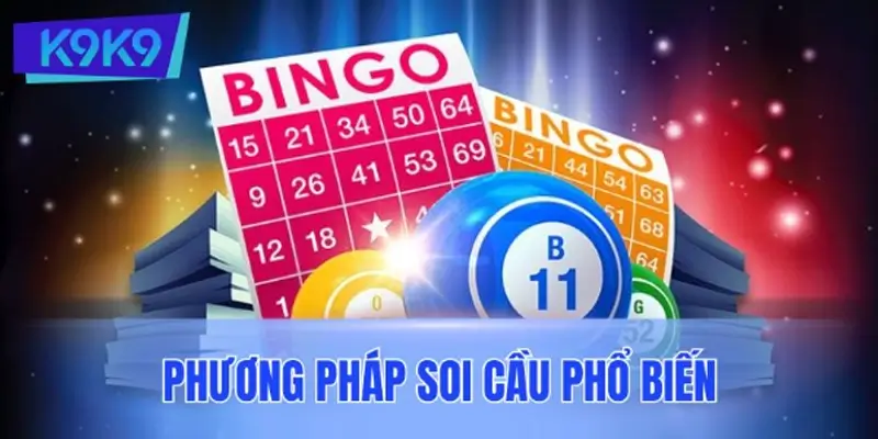 Phương pháp soi cầu phổ biến khi chơi tại nhà cái K9K9