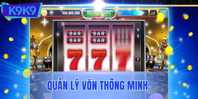 Quản lý vốn thông minh – Cốt lõi của cách săn hũ hiệu quả với vốn nhỏ