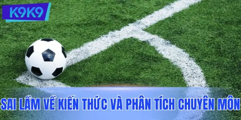 Sai lầm người chơi thể thao hay mắc phải về chuyên môn